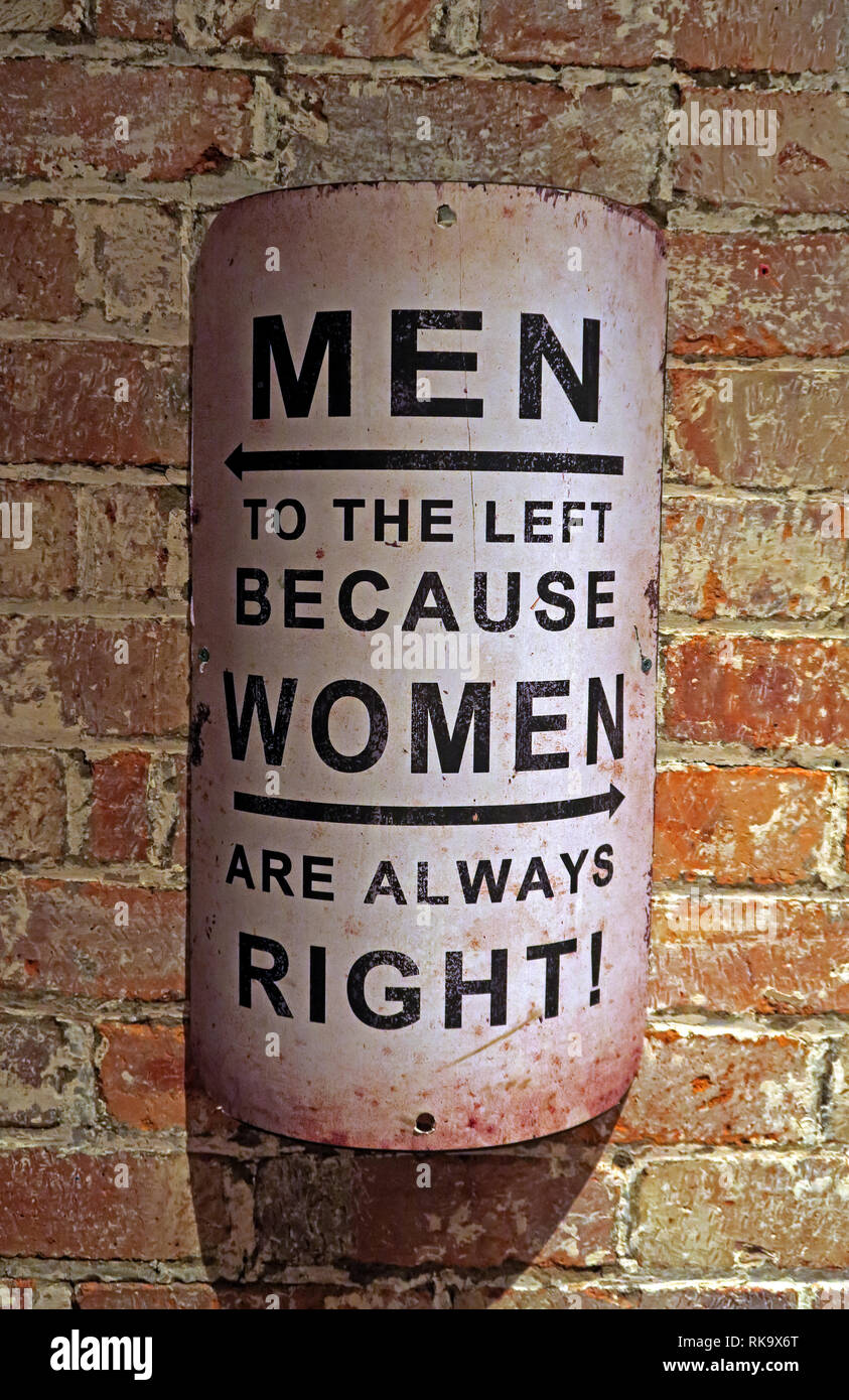 Les hommes de la gauche, parce que les femmes ont toujours raison, signe sur un vieux mur de brique Banque D'Images