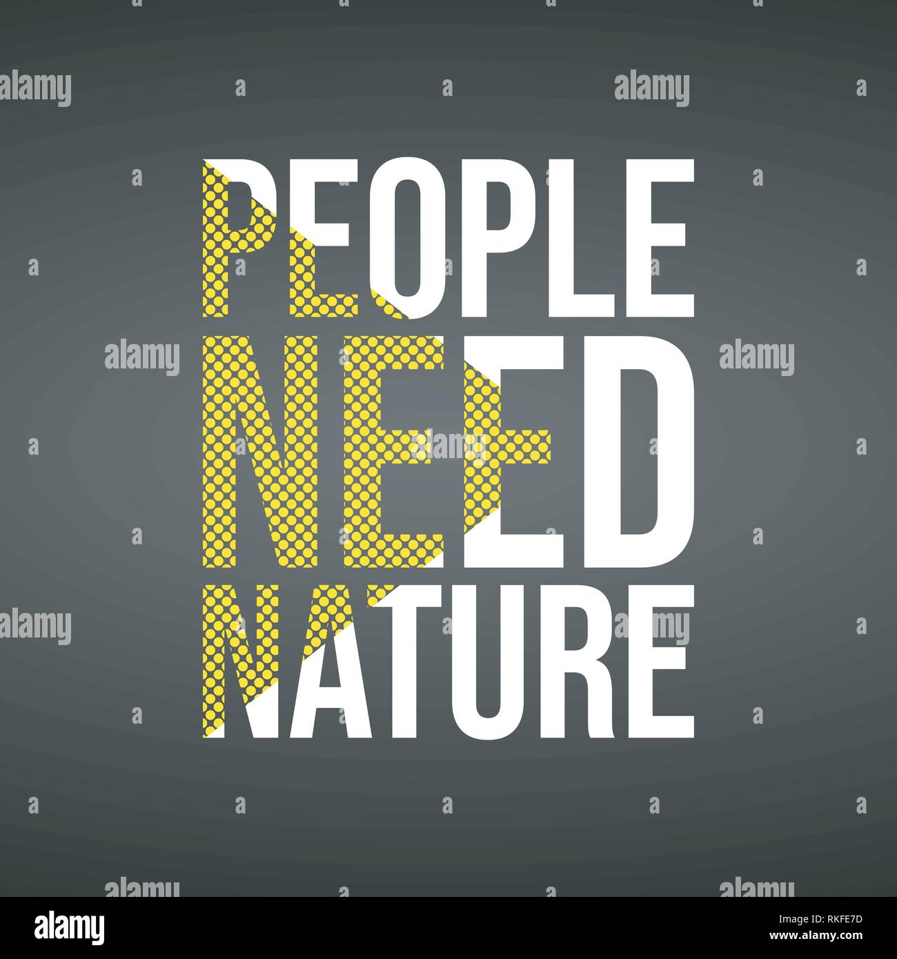 Les gens ont besoin de la nature. Devis avec arrière-plan de la vie moderne vector illustration Illustration de Vecteur