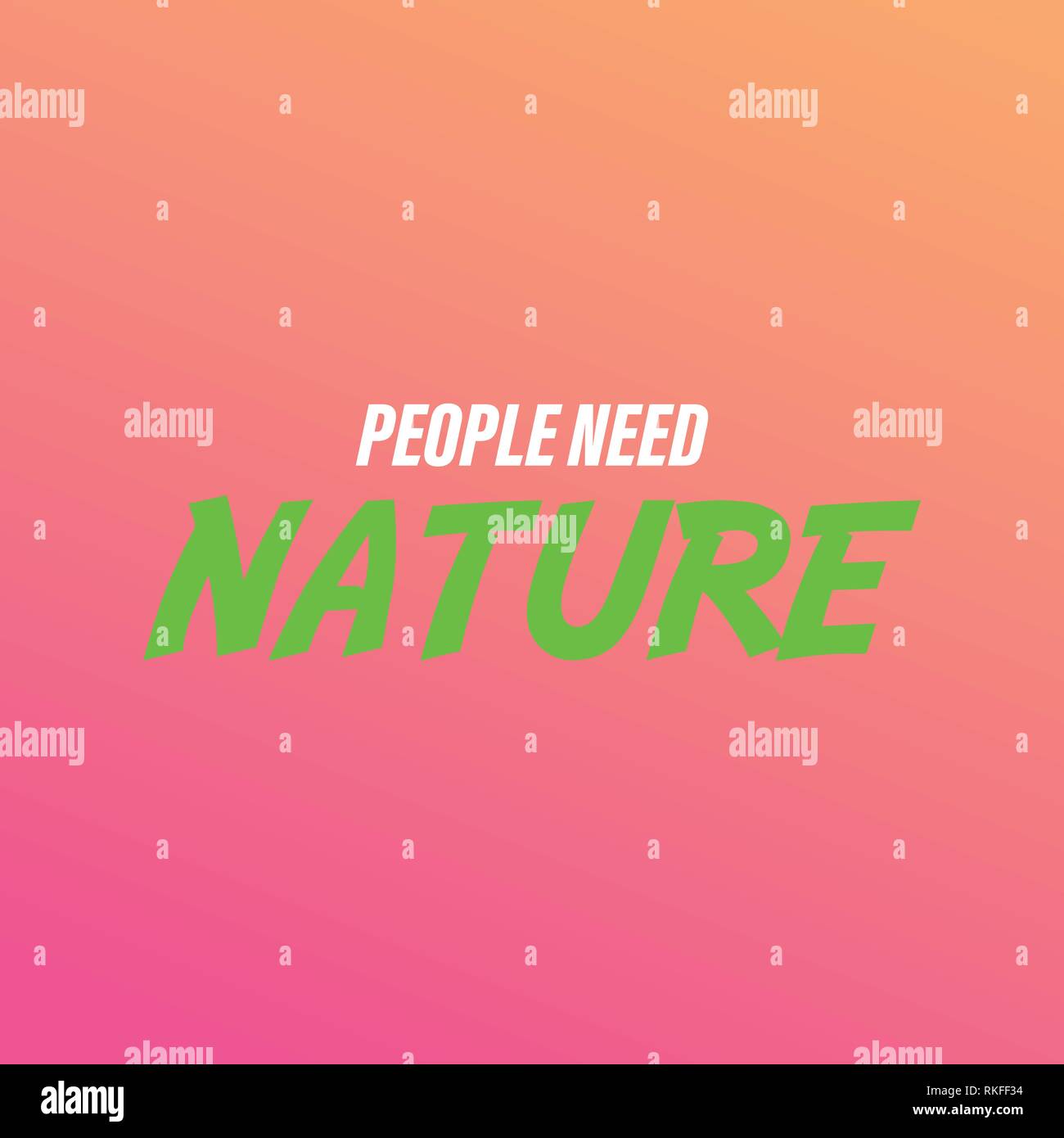 Les gens ont besoin de la nature. Citation de la vie moderne avec vecteur de fond Illustration de Vecteur