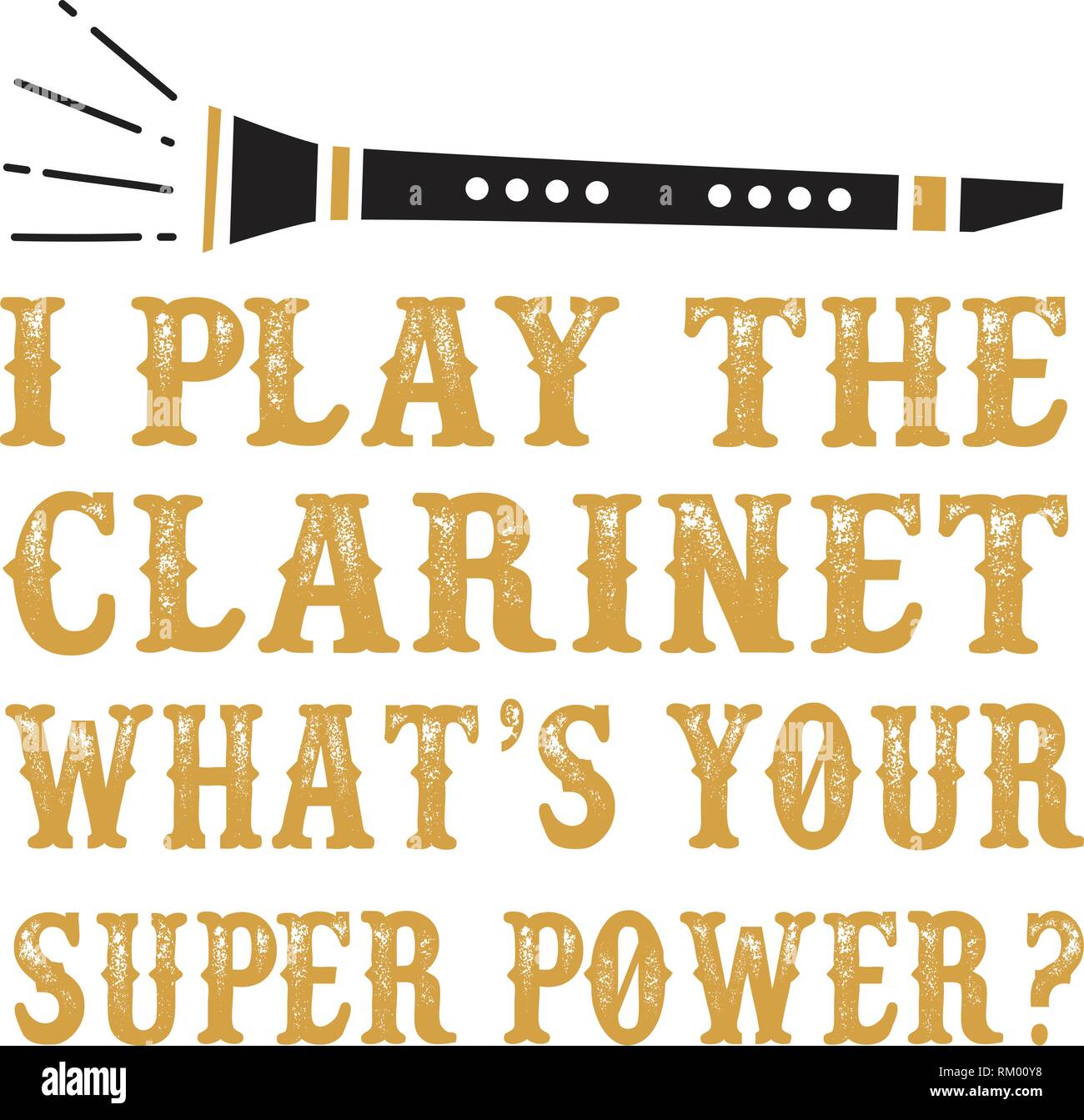 Je joue de la clarinette quel est ton super pouvoir citer clarinette et disant : Illustration de Vecteur