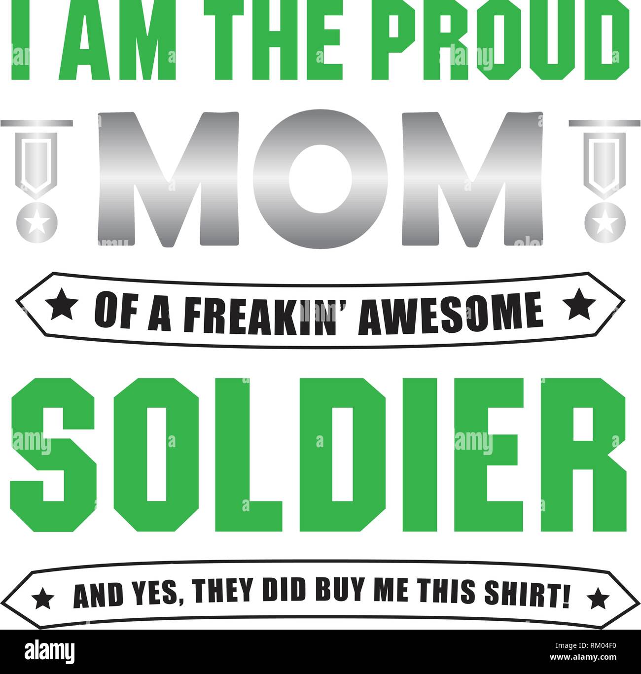 Citation Soldat Et Disent Je Suis Fiere D Etre Maman Image Vectorielle Stock Alamy