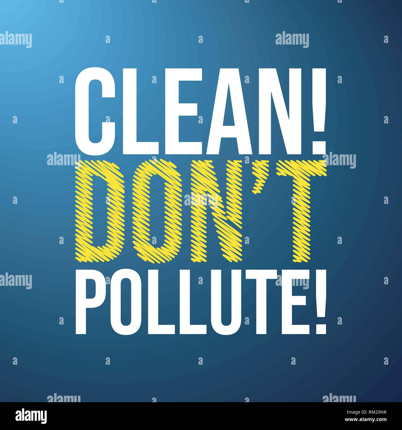 Nettoyer Ne Polluent Pas Citation De Motivation Avec Fond Moderne Vector Illustration Image Vectorielle Stock Alamy