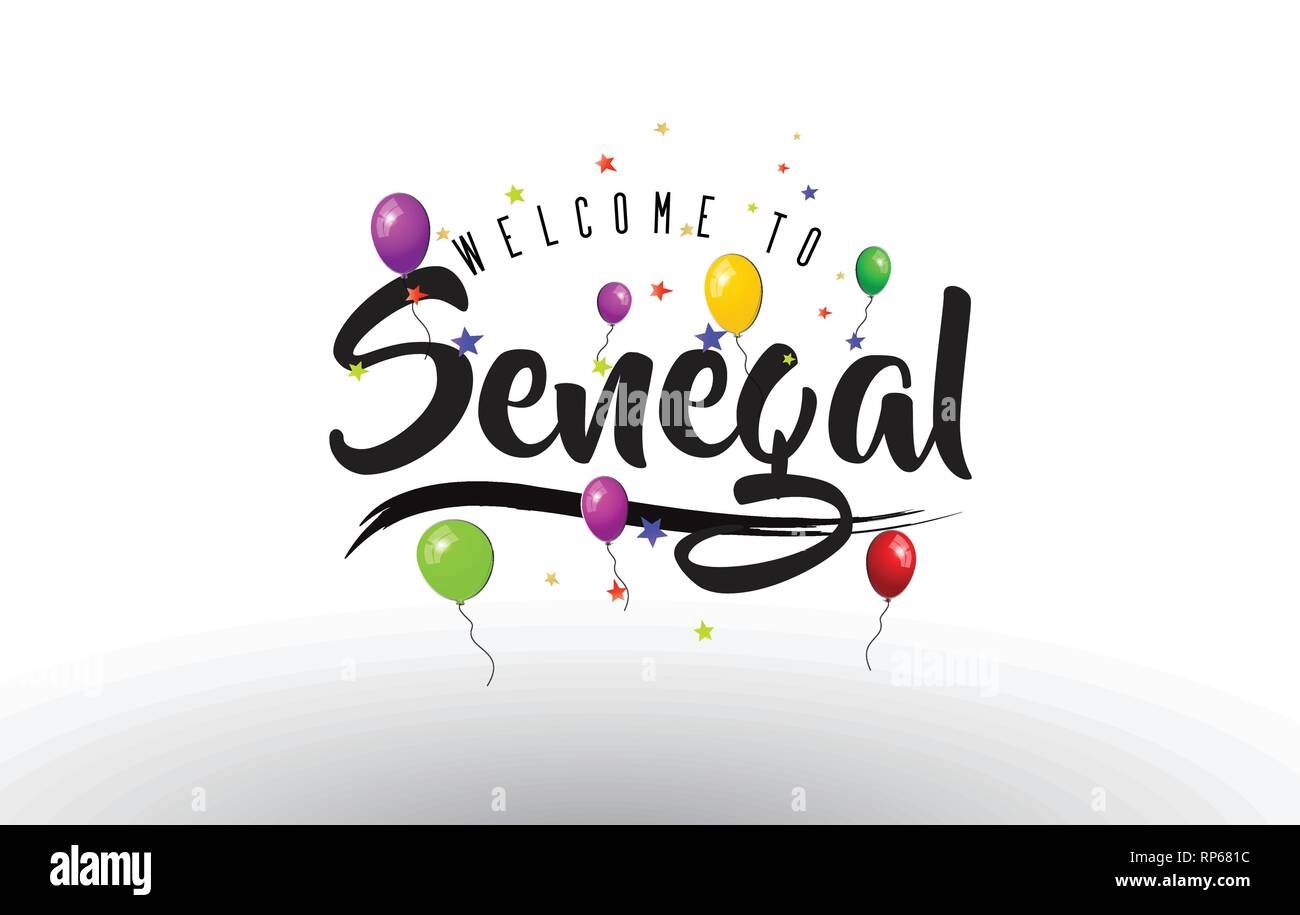 Sénégal Bienvenue à texte avec des ballons colorés et étoiles Design Vector Illustration. Illustration de Vecteur