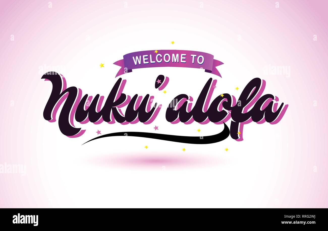 Bienvenue à Nuku'alofa texte créatif avec police manuscrite Purple Pink Colors Design Vector Illustration. Illustration de Vecteur
