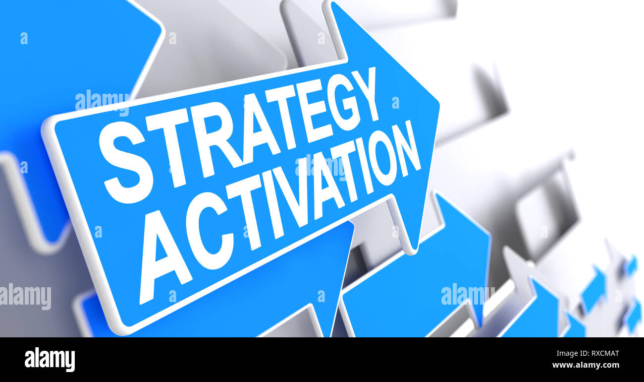 L'activation de la stratégie - Message sur flèche bleue. 3D. Banque D'Images