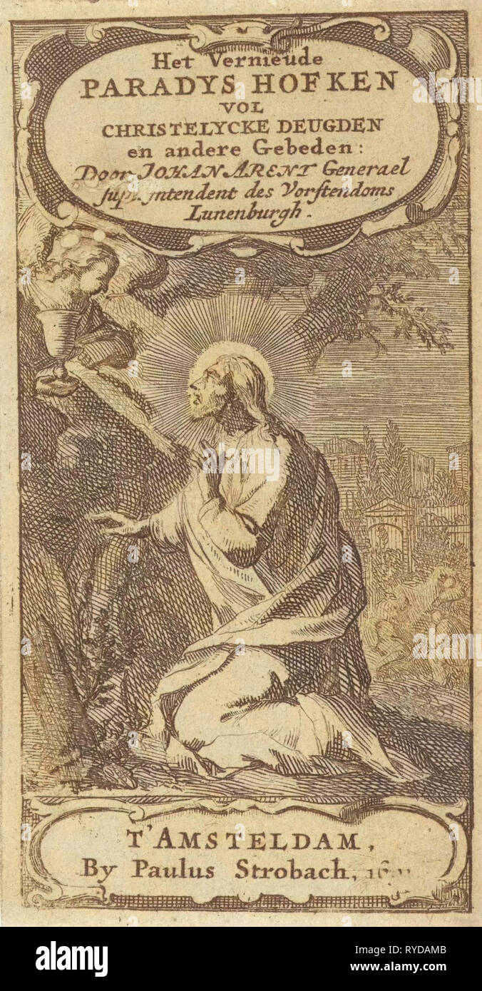 Le Christ priant dans le jardin de Gethsémané, Jan Luyken, Paulus Strobach, 1691 Banque D'Images