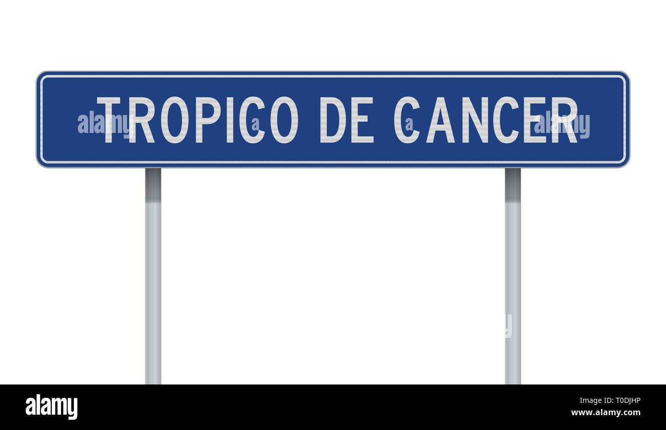 Vector illustration du Tropique du Cancer blue road sign en espagnol Illustration de Vecteur