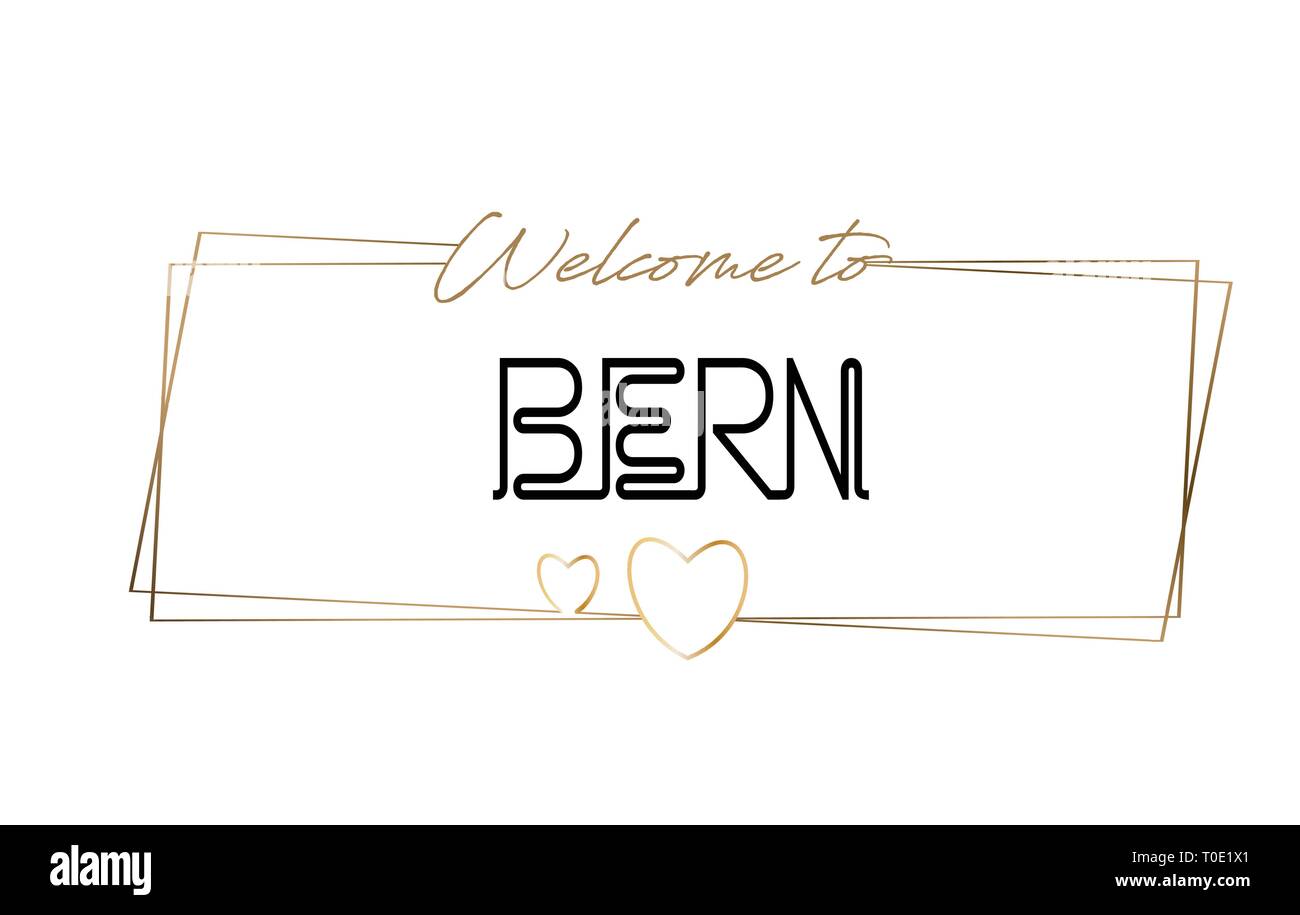 Bienvenue à Berne lettrage néon texte typographie. Mot pour logo, icône, badge, carte, carte postale, logos, bannières avec cadres dorés et les Cœurs Desig Illustration de Vecteur