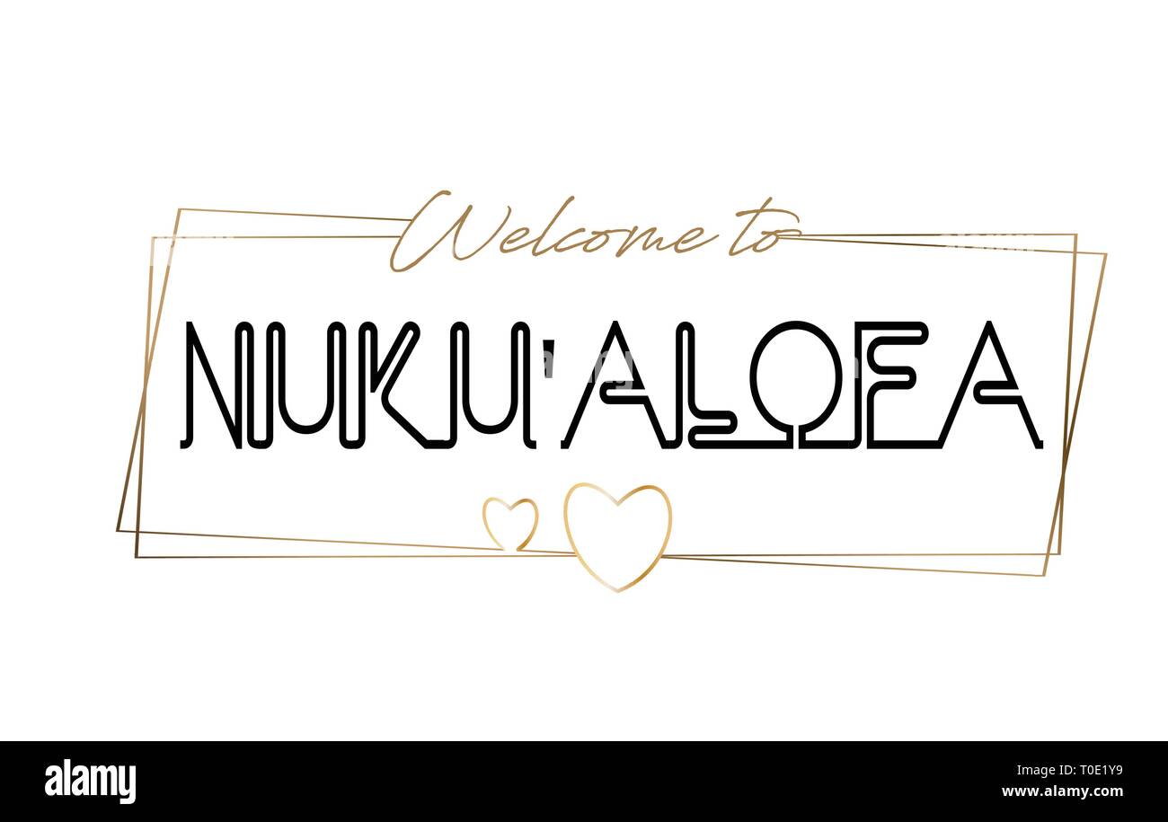 Bienvenue à Nuku'alofa lettrage néon texte typographie. Mot pour logo, icône, badge, carte, carte postale, logos, bannières avec cadres dorés et les Cœurs Illustration de Vecteur