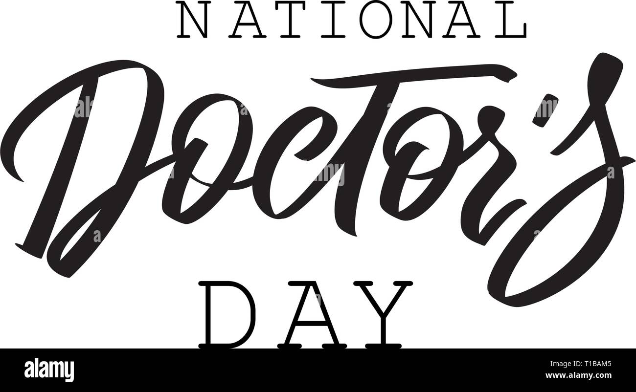 Jour du médecin, la conception du texte. Calligraphie de vecteur. Typographie de l'affiche. La main et le lettrage pour le médecin pour les cartes de vœux, affiches, bannières Illustration de Vecteur