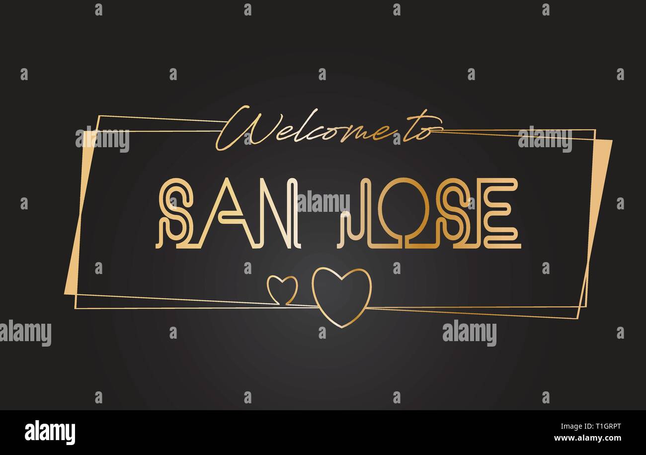 San Jose Bienvenue au texte d'or lettrage néon typographie avec cadres dorés et d'illustration vectorielle conception de coeurs. Illustration de Vecteur