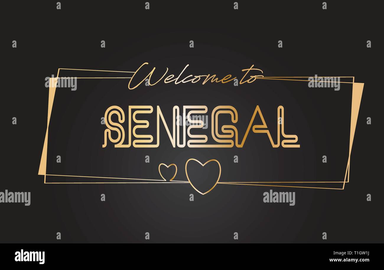 Bienvenue au Sénégal texte d'or lettrage néon typographie avec cadres dorés et d'illustration vectorielle conception de coeurs. Illustration de Vecteur