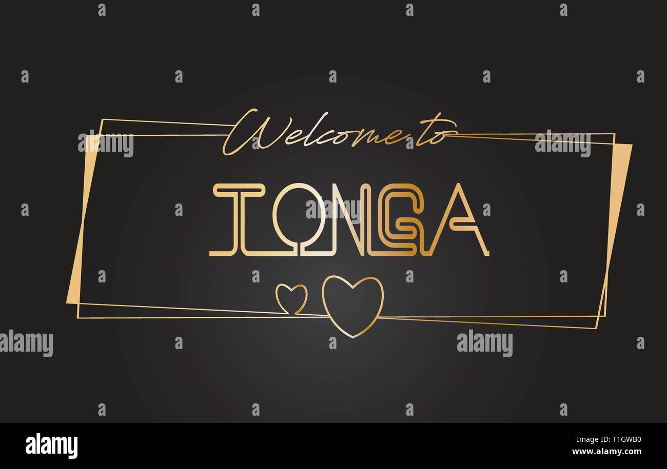 Texte d'or Bienvenue à Tonga lettrage néon typographie avec cadres dorés et d'illustration vectorielle conception de coeurs. Illustration de Vecteur