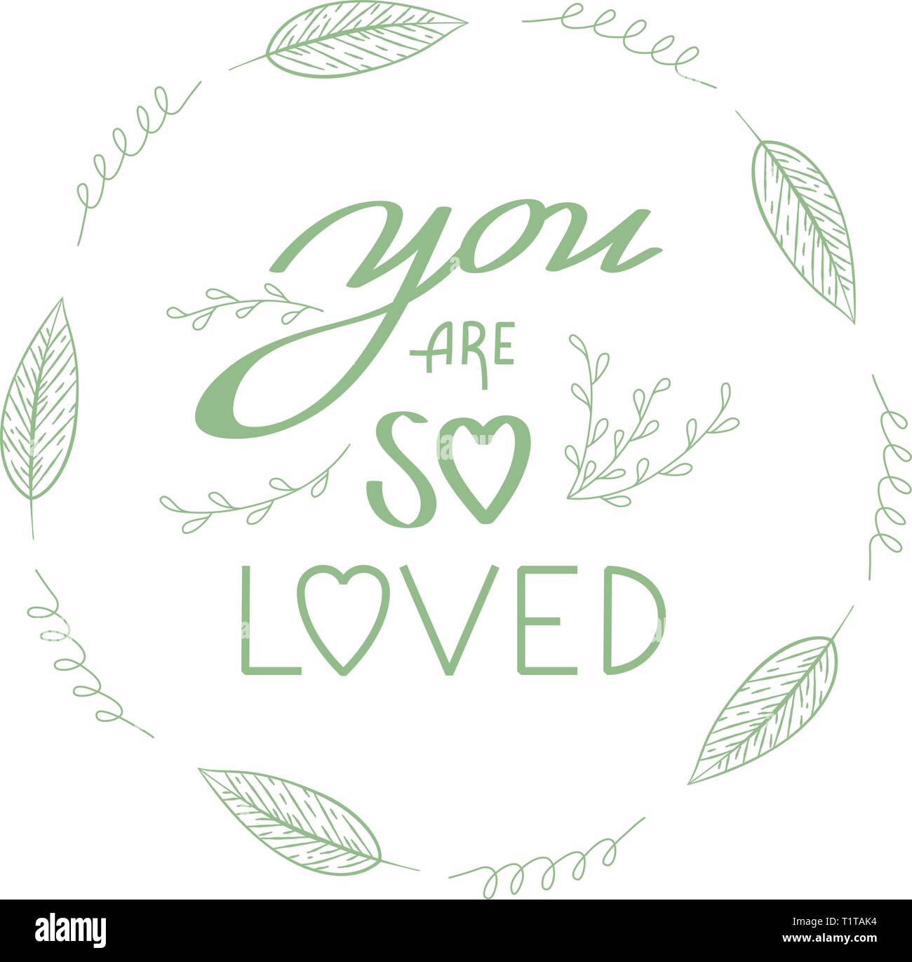 Vous êtes tant aimé citer couronne de fleurs avec fleurs, feuilles et pinceau moderne lettrage à la main. Printemps, illustration romantique pour mariage, baby shower Illustration de Vecteur