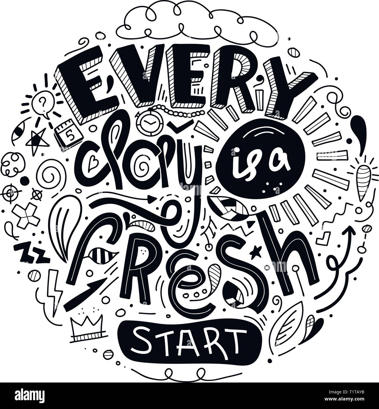 La Motivation Pour La Vie Citations De Lettrage Et De Bonheur Chaque Jour Est Un Nouveau Depart Doodle Citation Inspirante Matin Motivational Quotes Design Pour Pos Image Vectorielle Stock Alamy