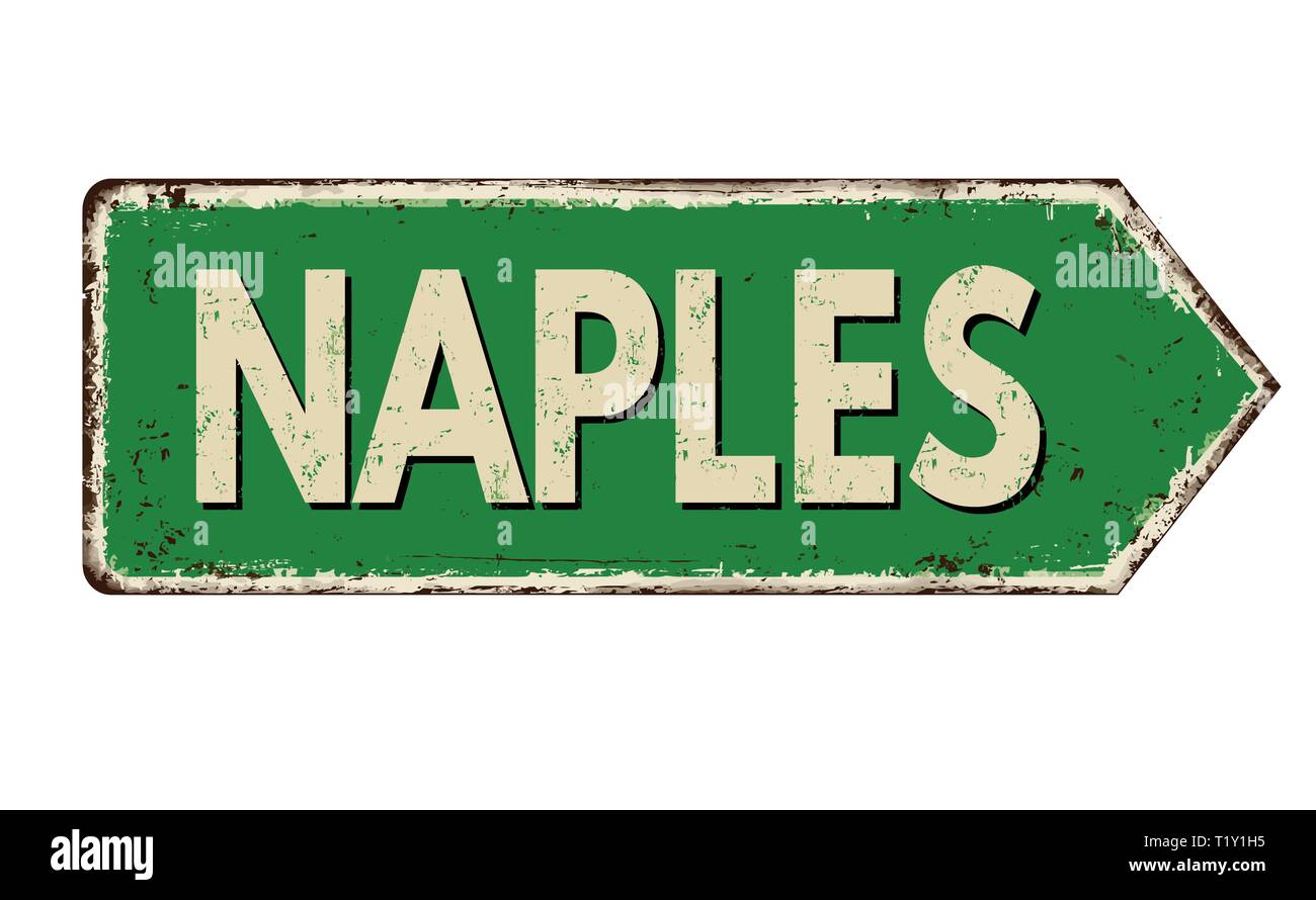 Naples vintage métal rouillé signe sur un fond blanc, vector illustration Illustration de Vecteur