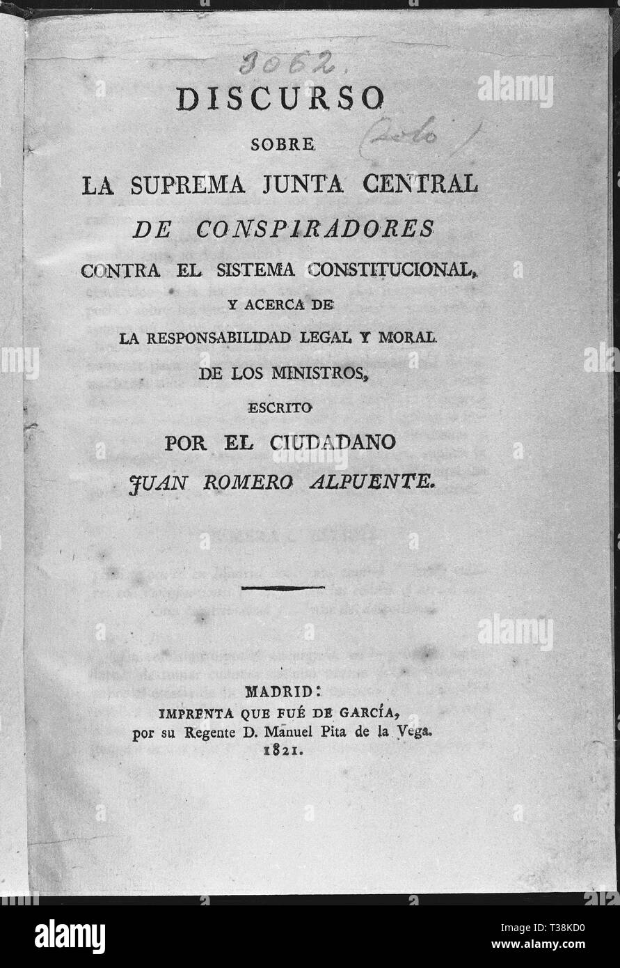 DISCURSO SOBRE LA JUNTA CENTRAL DE CONSPIRADORES CONTRA EL SISTEMA CONSTITUCIONAL - 1821. Auteur : ROMERO JUAN ALFUENTE. Banque D'Images