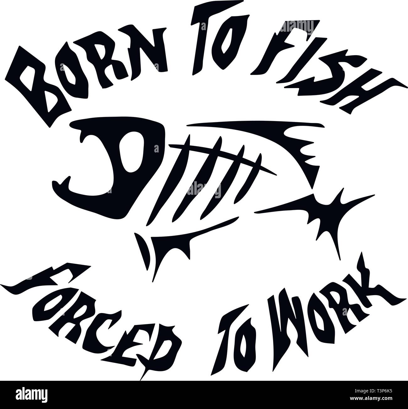 Né pour pêcher, forcé de travailler. Citation inspirante Illustration de Vecteur
