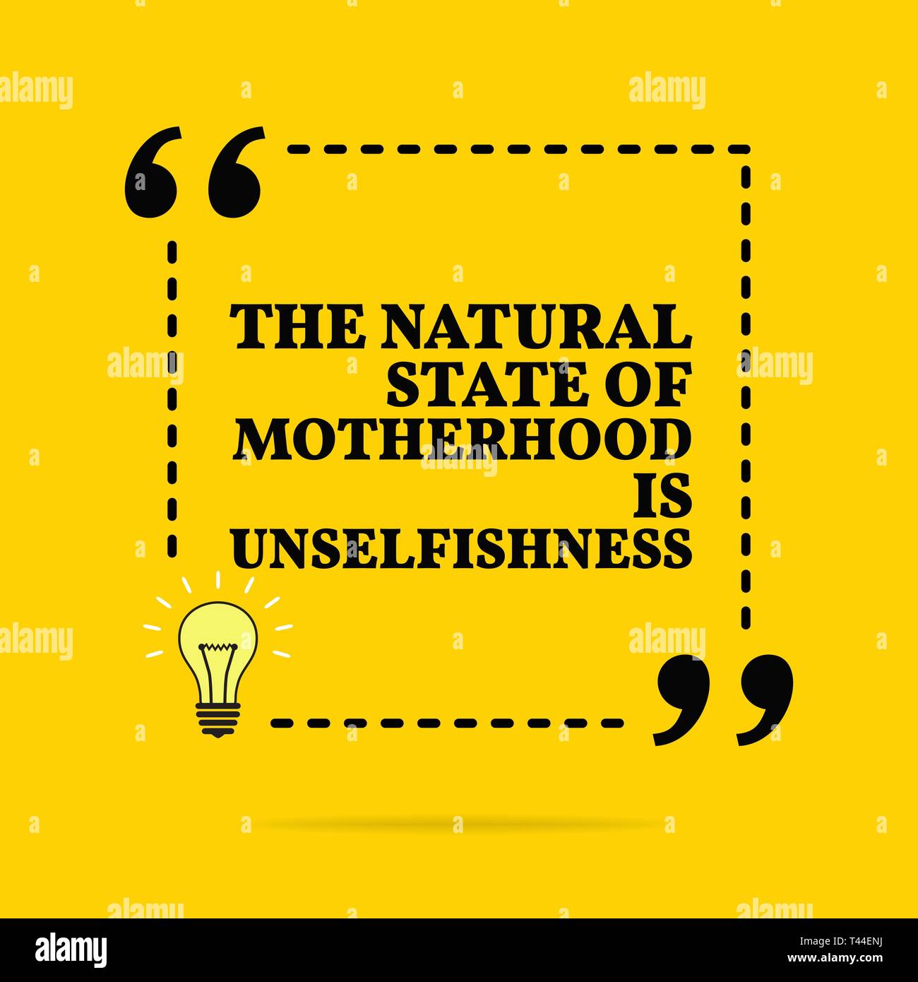 Citation De Motivation D Inspiration Un Etat Naturel De La Maternite Est La Generosite Vector Design Simple Texte Noir Sur Fond Jaune Image Vectorielle Stock Alamy