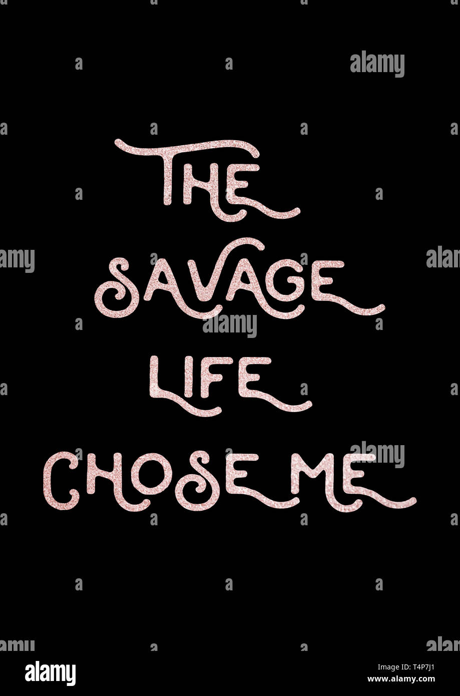La Vie Sauvage M A Choisi Enregistrer Une Citation De Fond D Ecran Avec Fond Noir Photo Stock Alamy