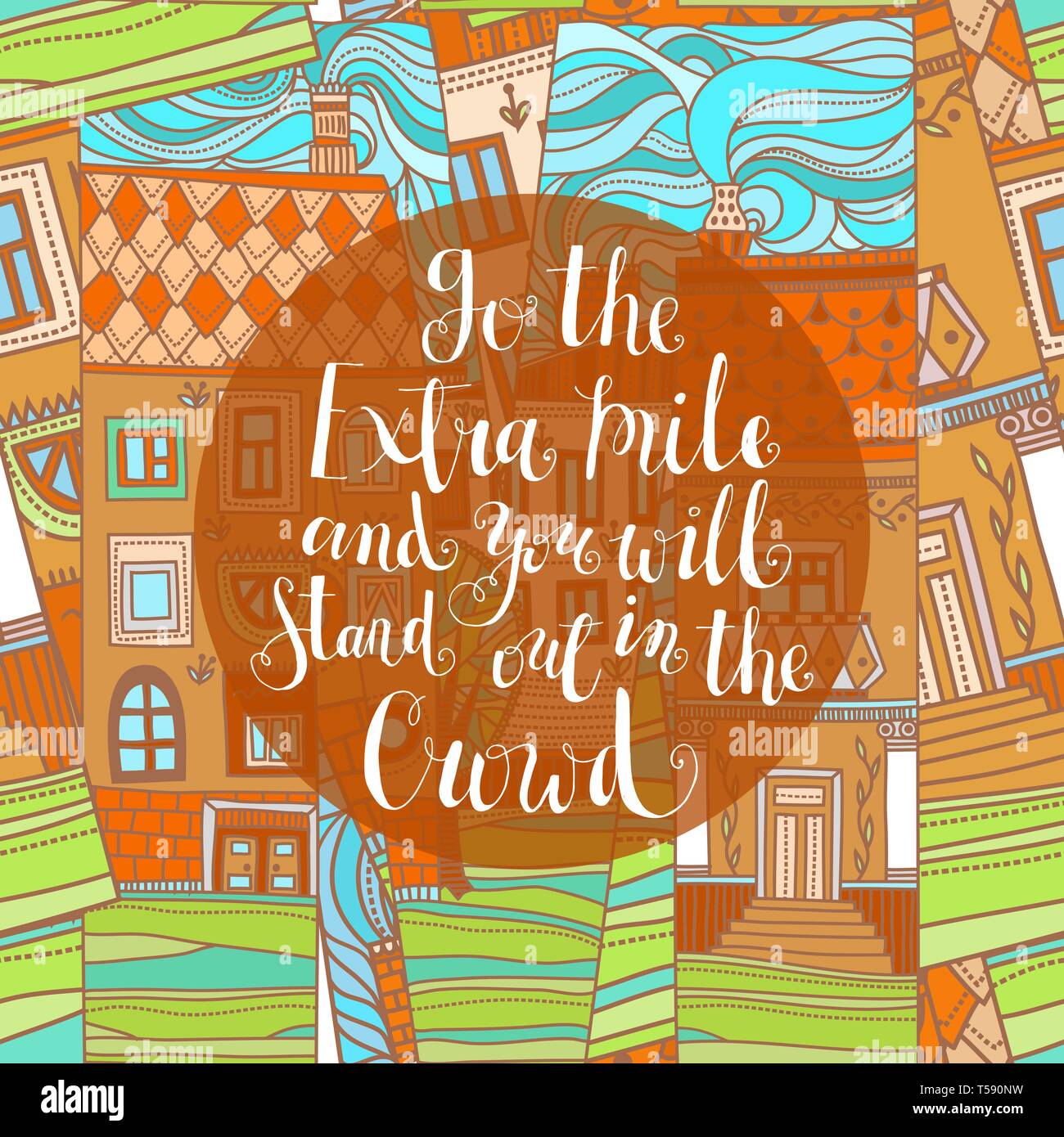 Citation Manuscrite De Maisons Le Lettrage Aller Le Mille Supplementaire Et Vous Demarquer Dans La Foule Citation Inspirante Sur La Vie Et L Amour Calligr Moderne Image Vectorielle Stock Alamy