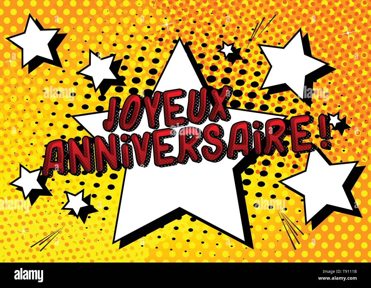 Joyeux Anniversaire ! Joyeux anniversaire (en français) - Vector illustration comic book style phrase. Illustration de Vecteur