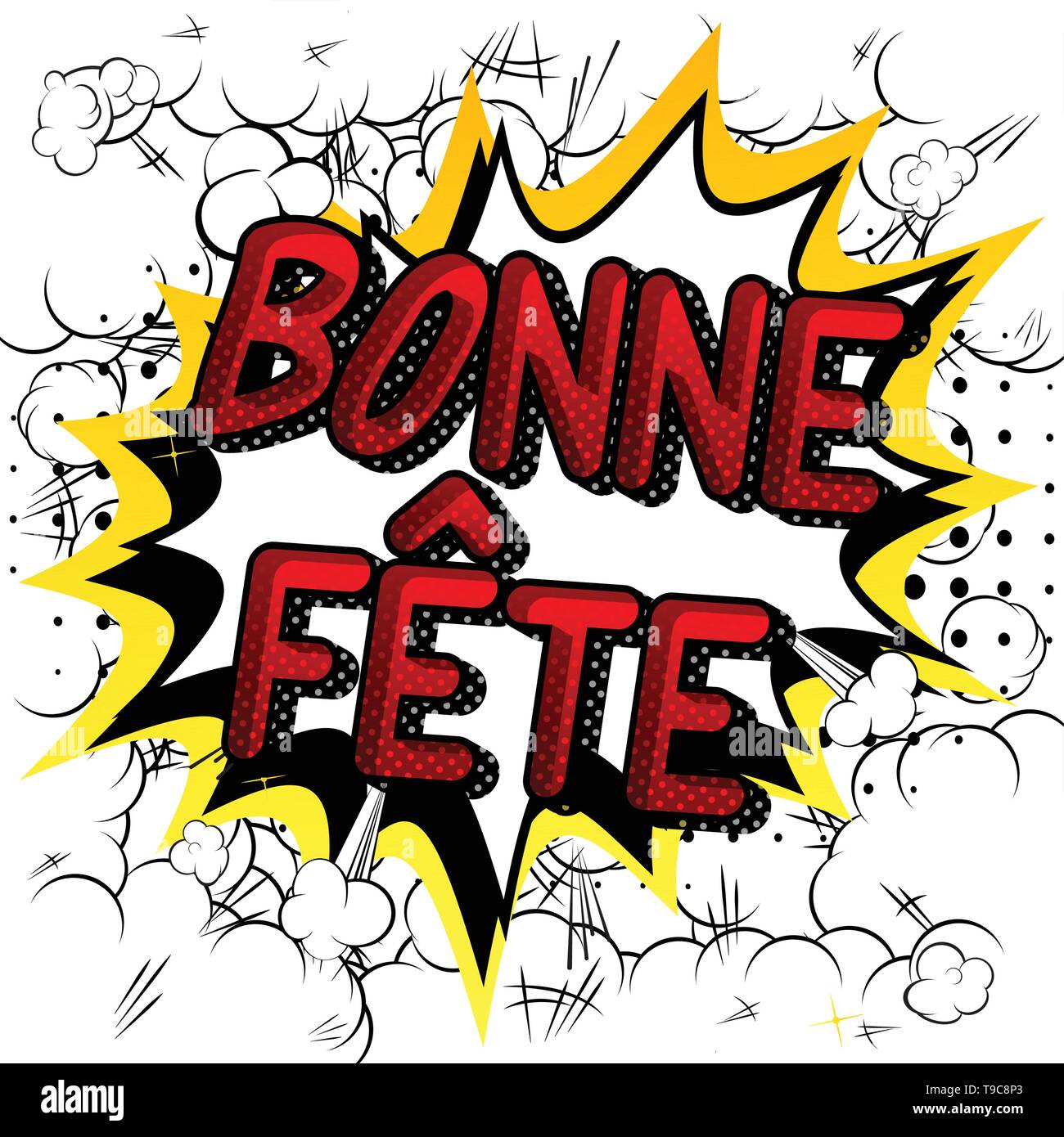 Bonne Fete Avoir Une Bonne Celebration En Franch Et Joyeux Anniversaire Au Canada Vector Comic Book Mots Image Vectorielle Stock Alamy Bonne Fete Avoir Une Bonne Celebration En Franch Et Joyeux Anniversaire Au Canada Vector Comic Book Mots Image Vectorielle Stock Alamy
