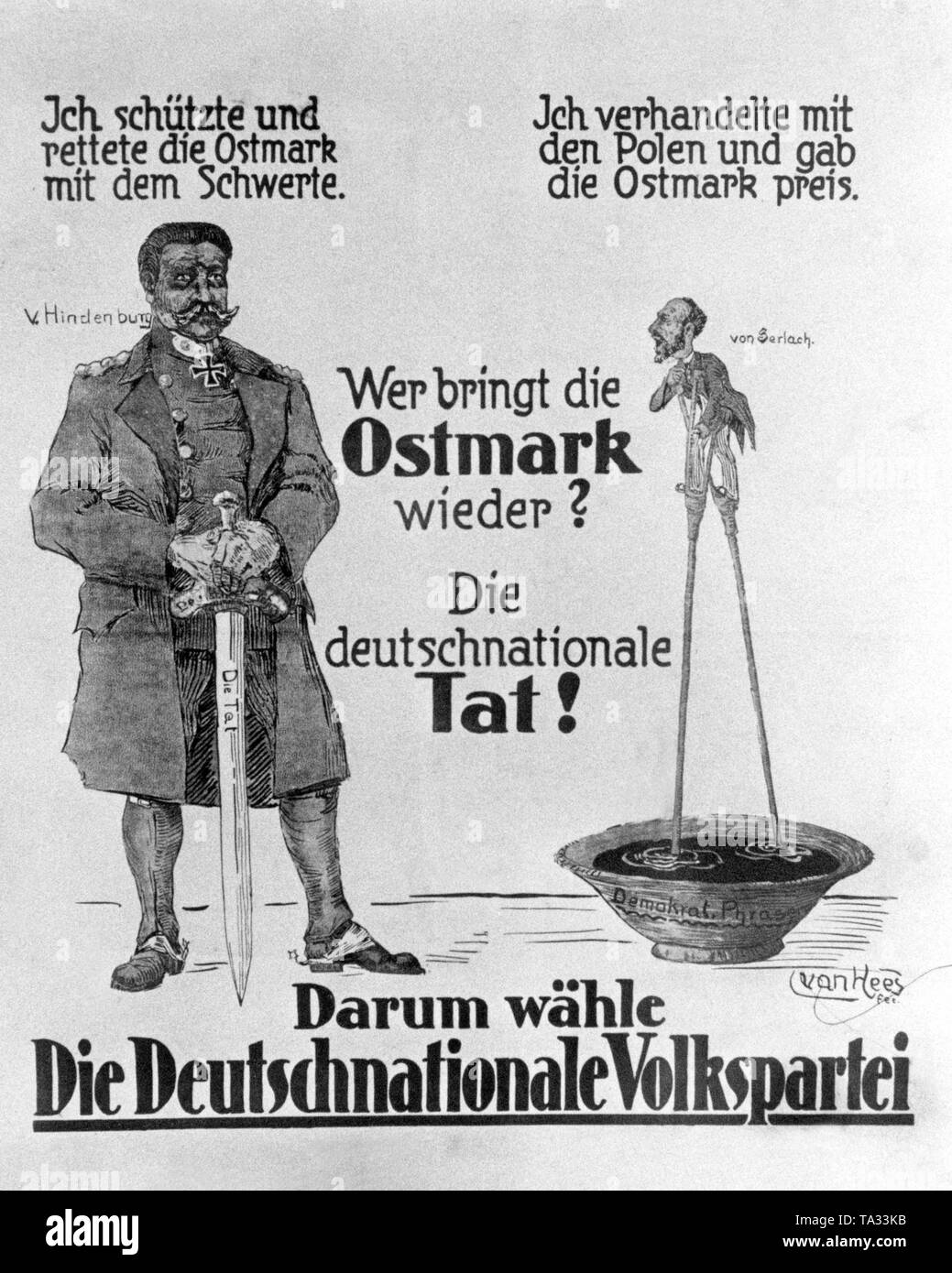 Affiche électorale du Parti national du peuple allemand. La campagne utilise un dessin de Paul von Hindenburg avec une épée sur laquelle est 'Die Tat' ('l'action"). Le politicien pacifiste Hellmut von Gerlach, beaucoup plus petit que Hindenburg, est dépeint en face de lui. Hindenburg est représenté comme sauveteur de l'Ostmark, et Gerlach le rend responsable de la perte de la marche de l'est avec la question "Qui apporte la marche de retour ?" Et la réponse est "l'Action Nationale allemande'. Un appel à voter pour le Parti National du Peuple allemand est également visible. Banque D'Images