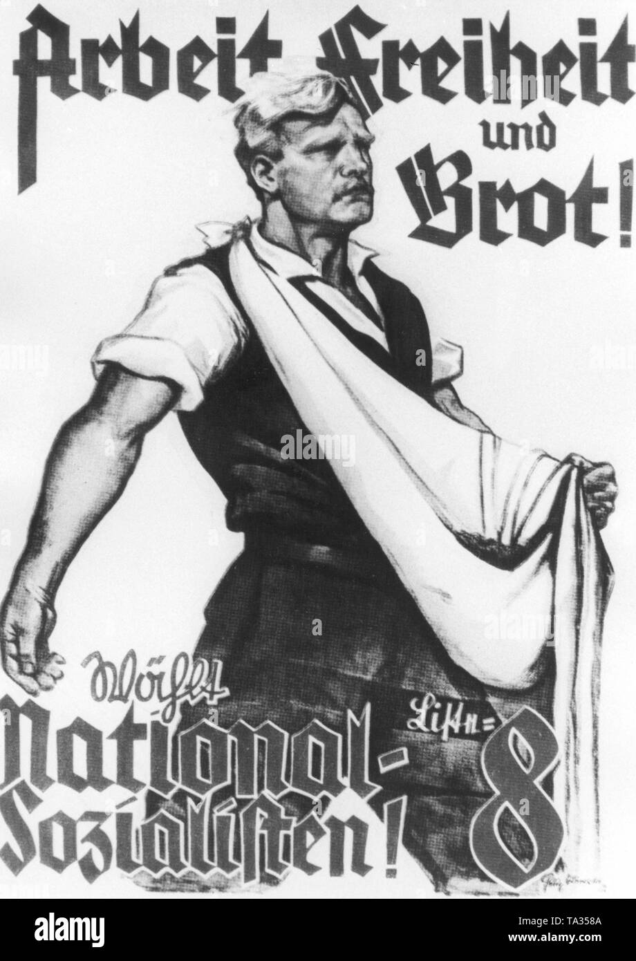 Un poster de la National-socialistes montre un homme musclé qui semble être l'ensemencement. Le manifeste électoral dit : "La liberté, de travail et de pain ! Liste 8 vote, les socialistes nationaux !'. Banque D'Images