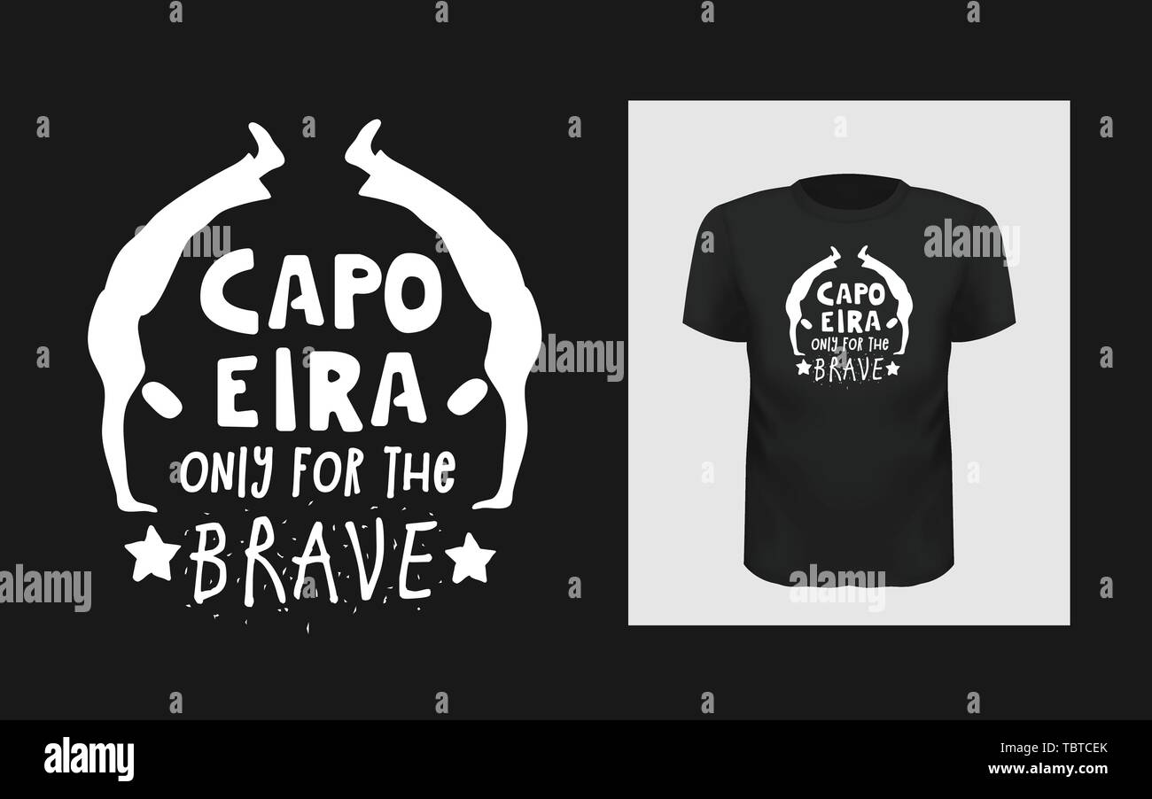 Tshirt Capoeira seulement pour les courageux slogan design Illustration de Vecteur