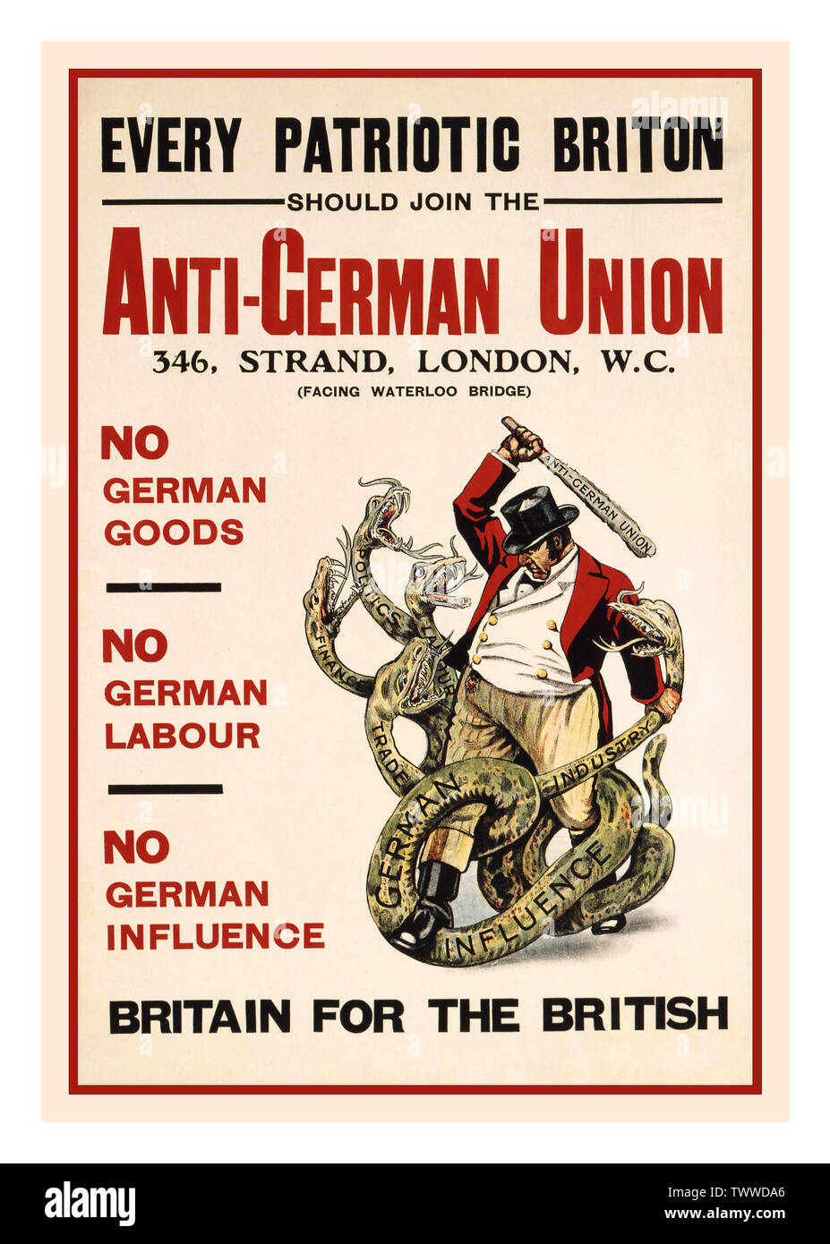 Vintage 1913 Affiches de propagande allemande contre la Grande-Bretagne pour la "British" Pas d'aliments allemand, pas du travail allemand, pas de l'influence allemande, Banque D'Images