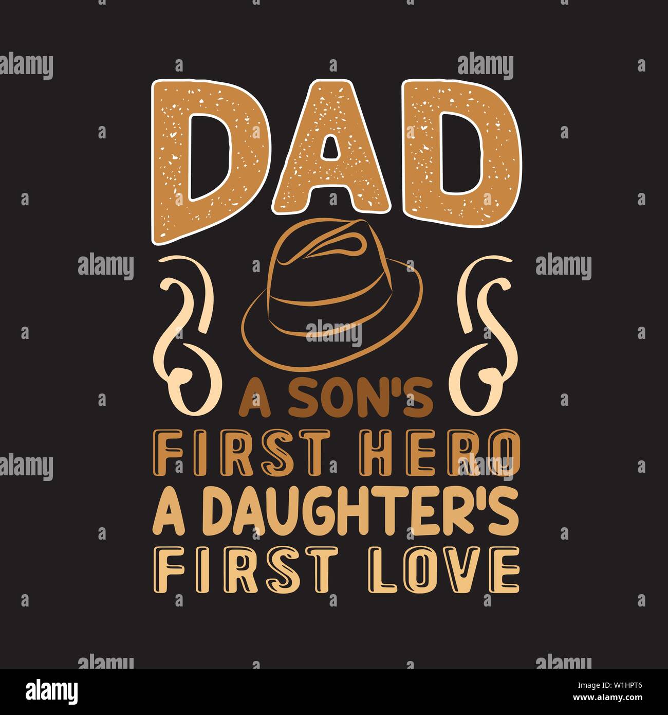 Citation Du Jour De Pere Et De Dire Un Pere Fils Premier Hero A Daughter S Premier Amour Image Vectorielle Stock Alamy