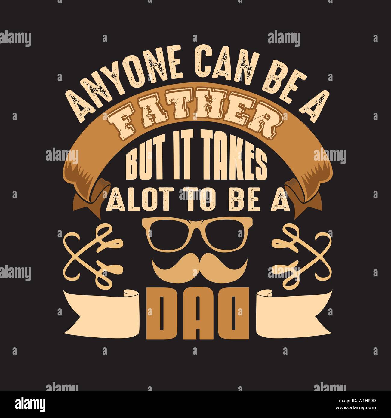 Citation du jour de père et de dire. N'importe qui peut être un père, mais il faut beaucoup d'être un papa Illustration de Vecteur