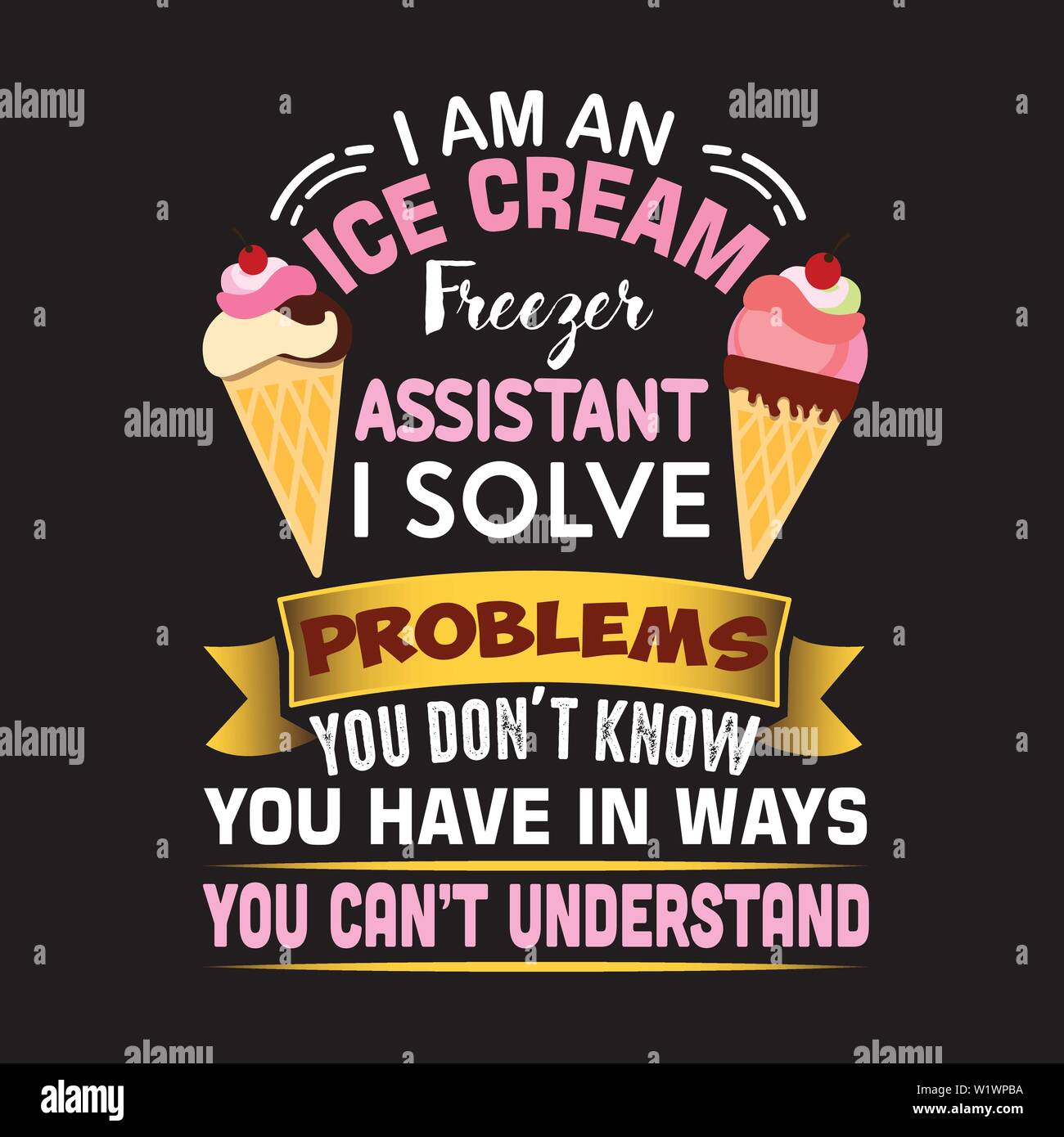 Citation De Creme Glacee Et De Dire Je Suis Une Creme Glace Congelateur Sous Je Resoudre Des Problemes Image Vectorielle Stock Alamy