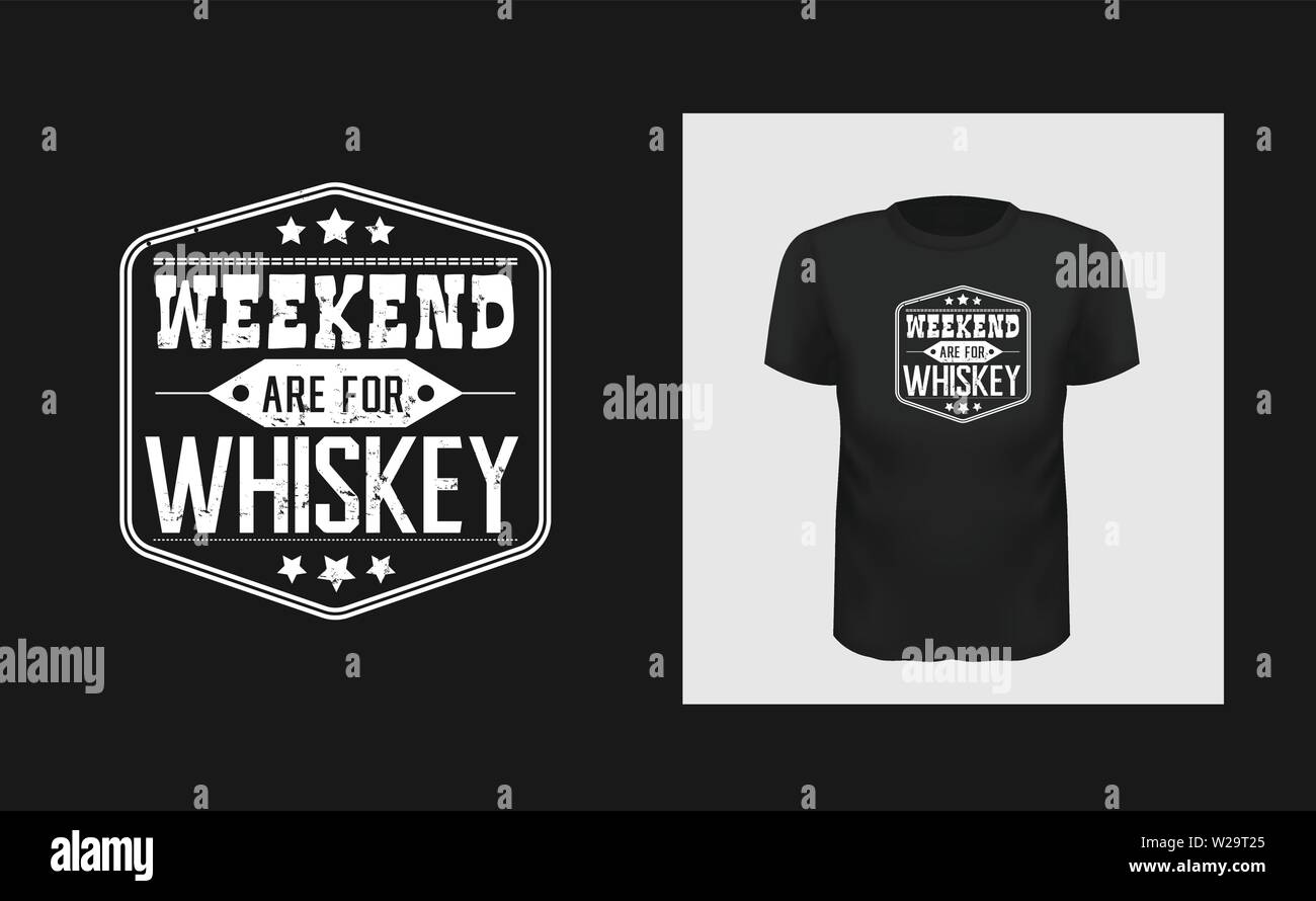 Week-end whiskey t shirt imprimé. Creative blanc typographie pour maquette de vêtements noirs. Texture Grunge bar logo. Illustration de Vecteur