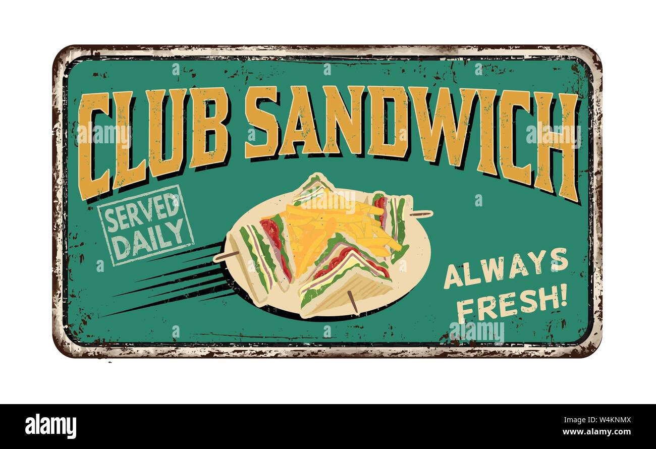 Club sandwich vintage métal rouillé signe sur un fond blanc, vector illustration Illustration de Vecteur