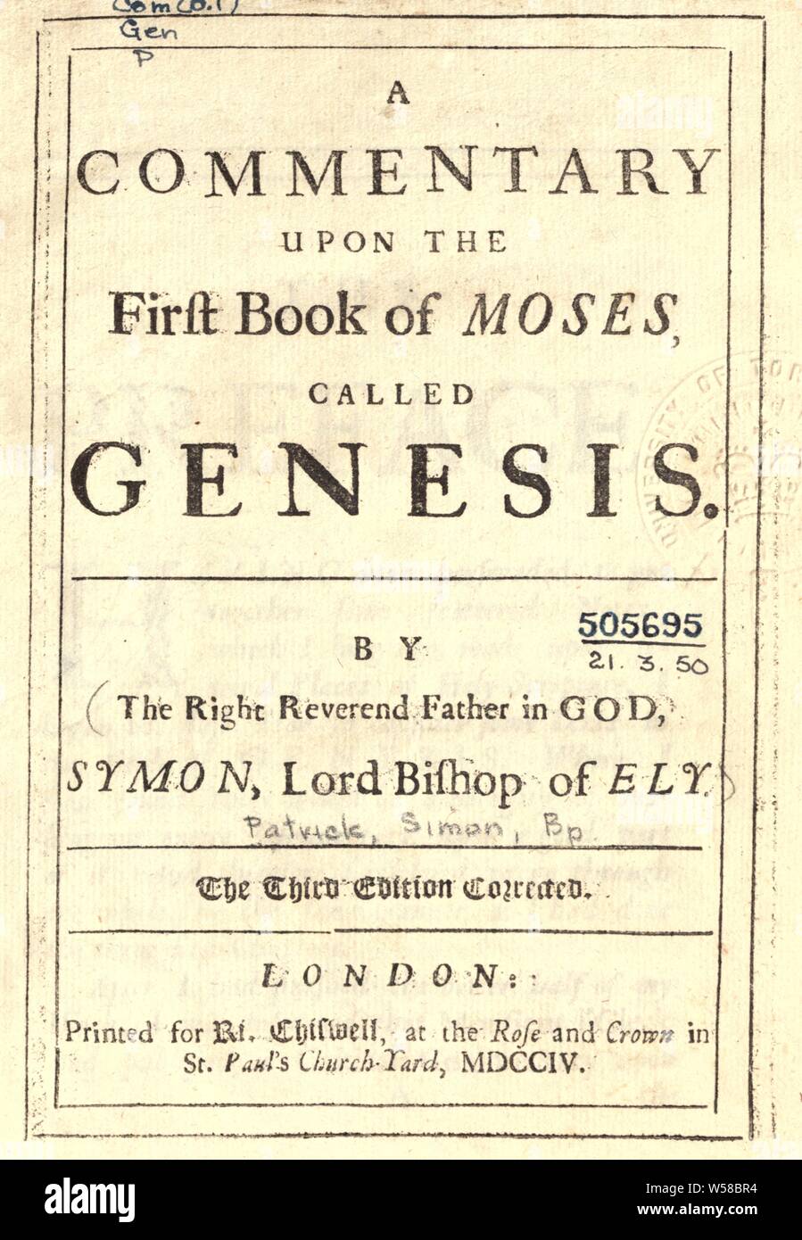 Un commentaire sur le premier livre de Moïse appelé Genesis : Patrick, Simon, 1626-1707 Banque D'Images