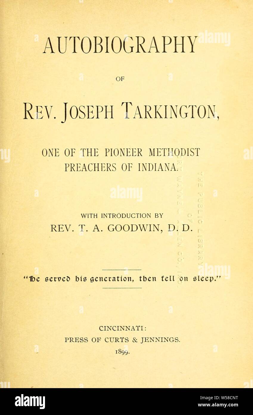 Autobiographie de Rév. Joseph Tarkington, l'un des prédicateurs méthodistes pionnier de l'Indiana : Tarkington, Joseph, 1800-1891 Banque D'Images