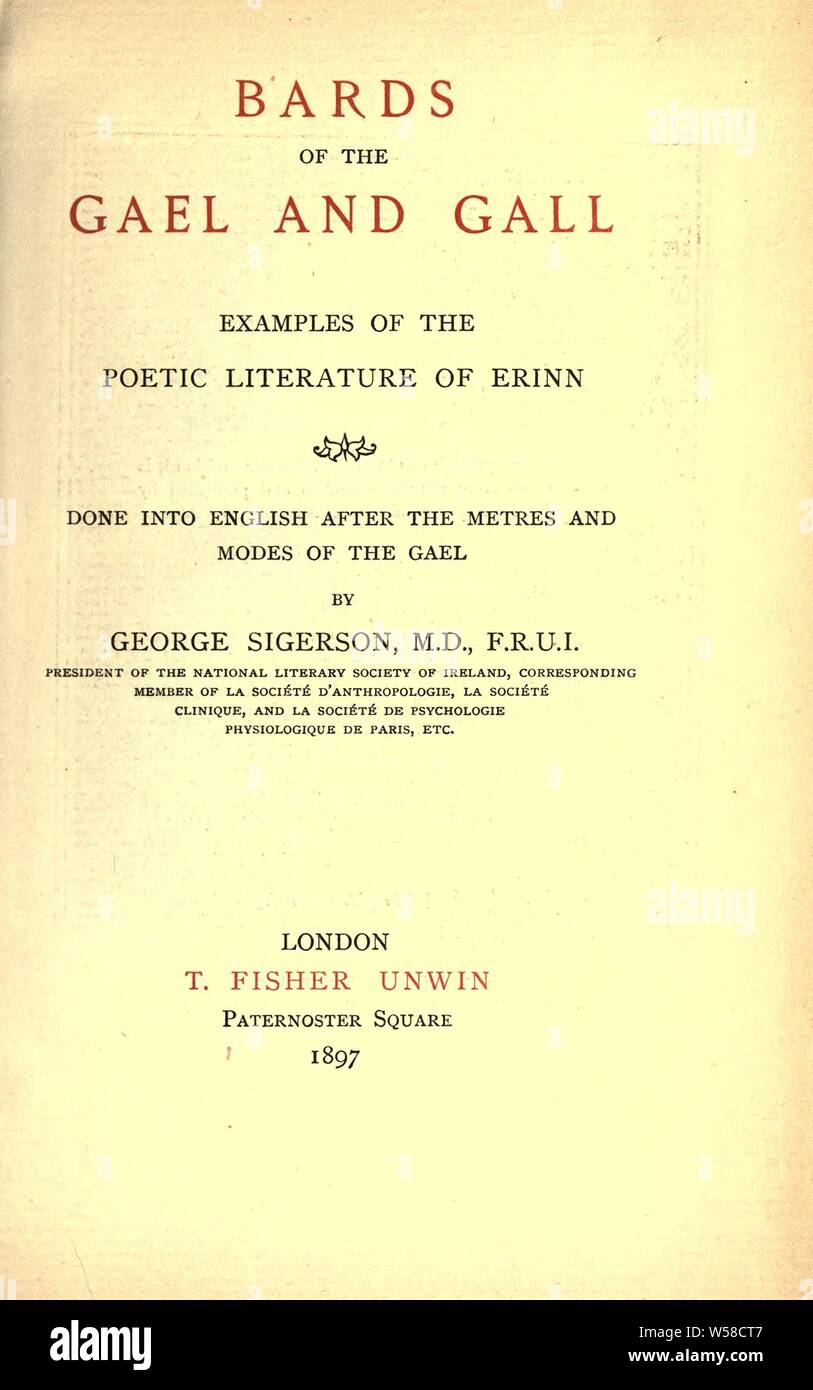 Les bardes du Gael et Gall : des exemples de la littérature poétique d'Erinn, fait en anglais après la mètres et les modes de l'Gael : Sigerson, George, 1839-1925 Banque D'Images