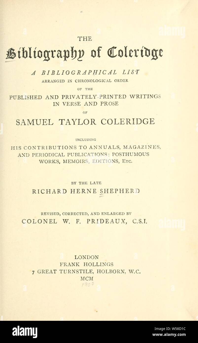 La bibliographie de Coleridge, une liste bibliographique, classées par ordre chronologique, de la date de publication et les écrits imprimés en vers et en prose de Samuel Taylor Coleridge, y compris sa contribution à des annuelles, de magazines et de publications périodiques, les œuvres posthumes, mémoires, éditions, etc. : Berger, Richard Herne, 1842-1895 Banque D'Images