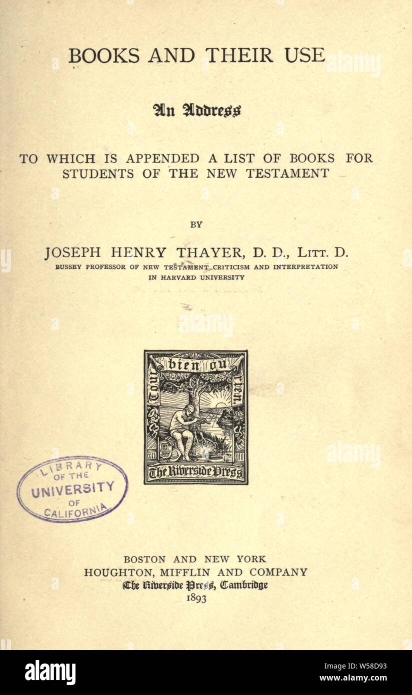 Livres et leur utilisation : une adresse, à laquelle est annexée une liste de livres pour les étudiants du Nouveau Testament : Thayer, Joseph Henry, 1828-1901 Banque D'Images