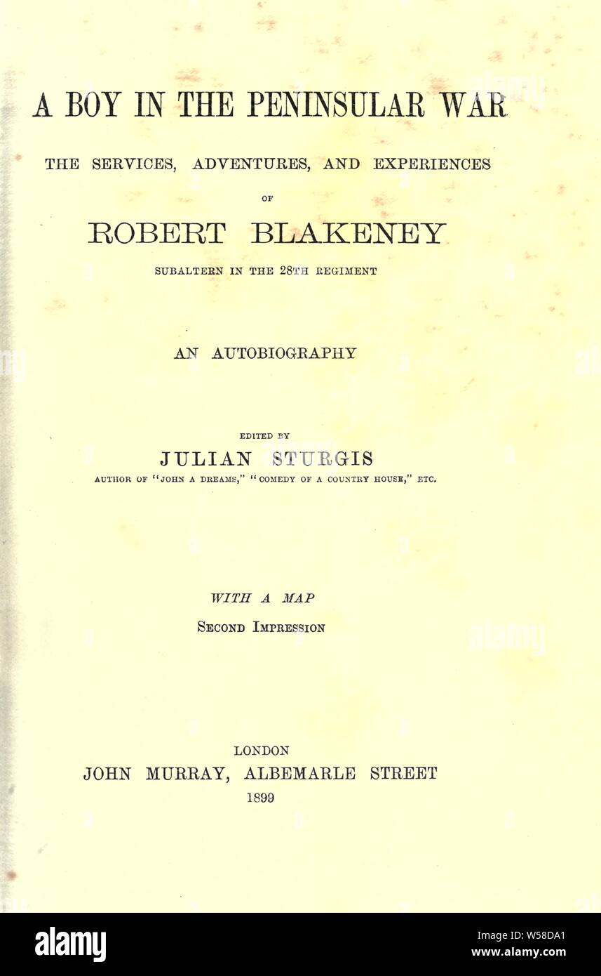 Un garçon à la campagne : les services, les aventures et les expériences de Robert Blakeney, dans le 28e Régiment de subalterne : une autobiographie : Blakeney, Robert, 1789-1858 Banque D'Images
