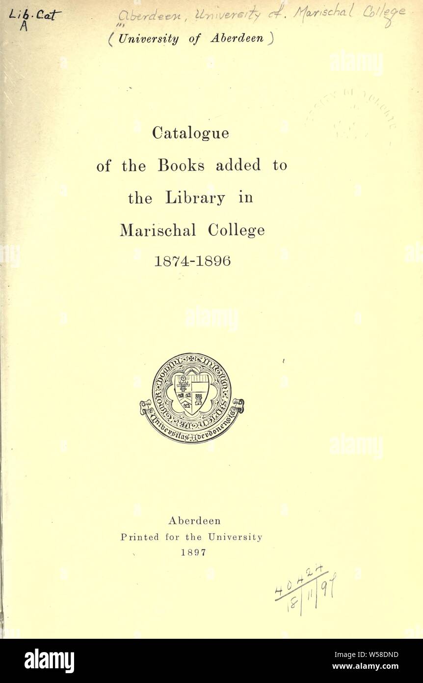 Catalogue des livres ajoutés à la bibliothèque de collège Marischal, 1874-1896 : Aberdeen, Université de. Marischal College. Library Banque D'Images