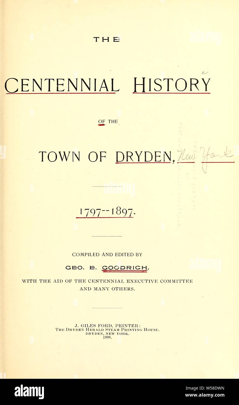 L'histoire centenaire de la ville de Dryden. 1797-1897 : Goodrich, George E., comp Banque D'Images