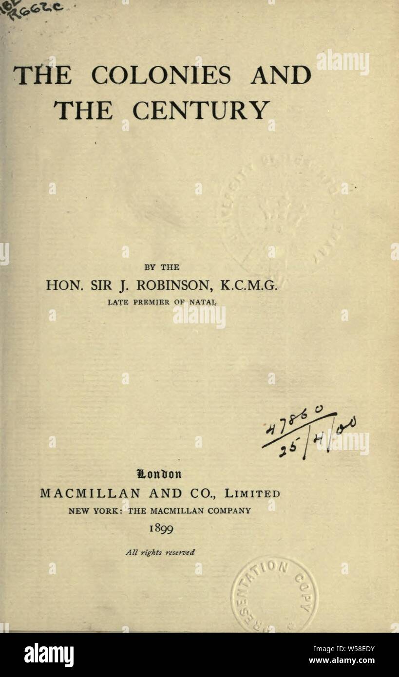 Les colonies et le siècle : Robinson, John, Sir, 1839-1903 Banque D'Images