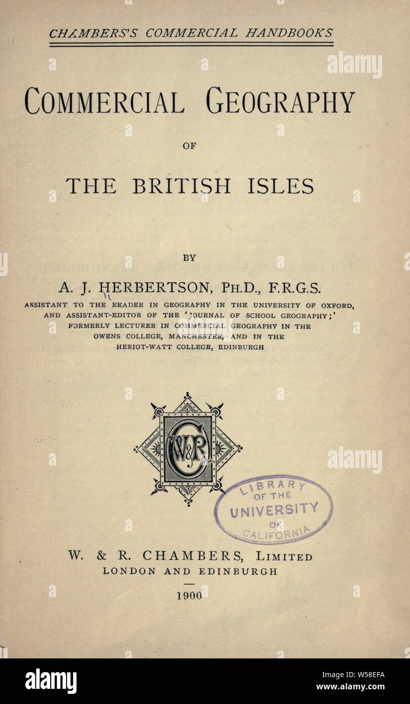 Géographie commerciale des îles britanniques : Herbertson, A. J. (Andrew John), 1865-1915 Banque D'Images
