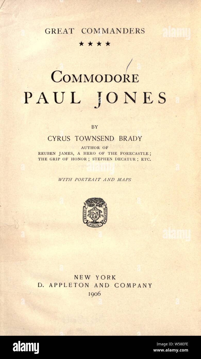 Le Commodore Paul Jones : Brady, Cyrus Townsend, 1861-1920 Banque D'Images