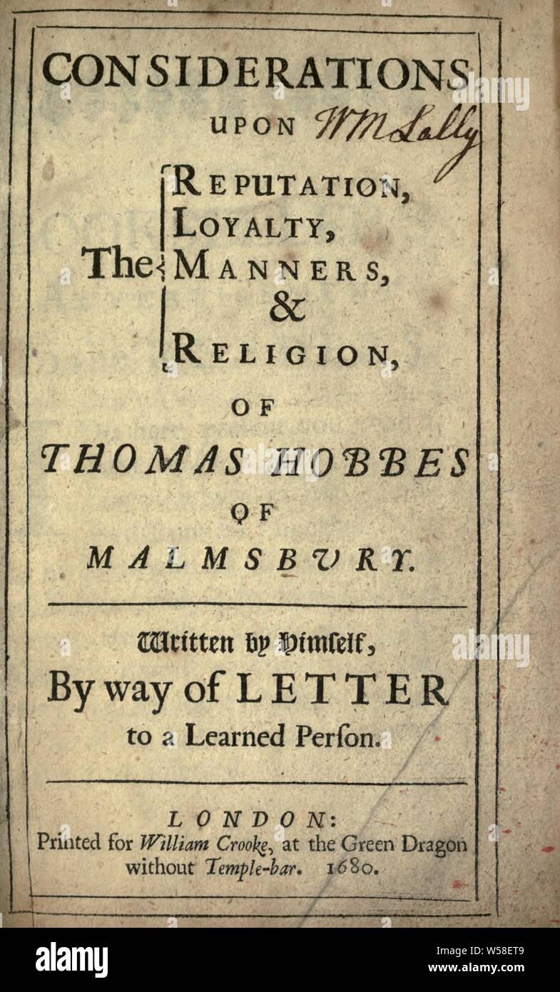 Les considérations sur la réputation, la loyauté, les mœurs, les &amp;amp ; la religion de Thomas Hobbes de Malmsbury [ressource électronique] : Hobbes, Thomas, 1588-1679 Banque D'Images