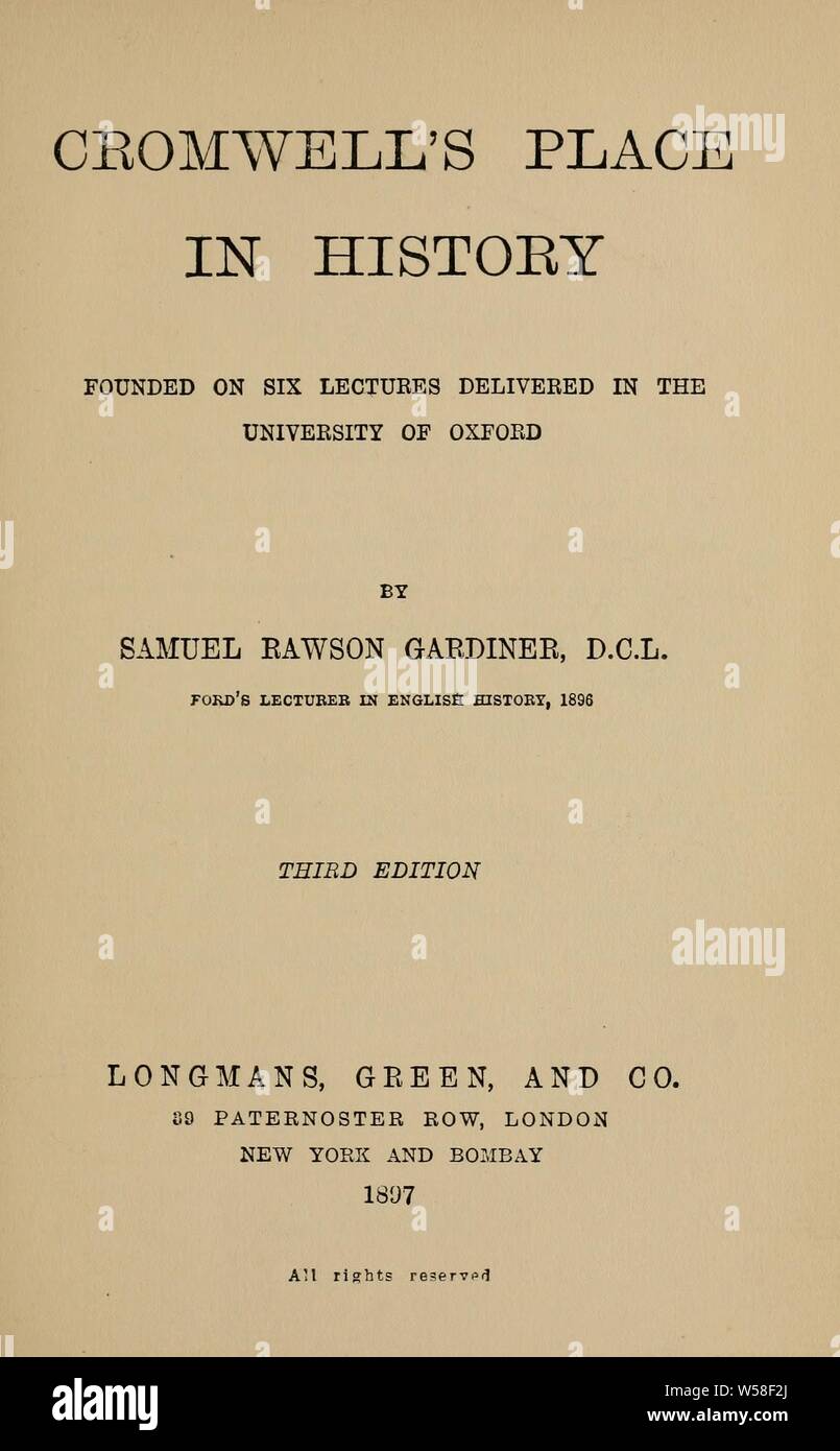 Cromwell's place dans l'histoire : Gardiner, Samuel Rawson, 1829-1902 Banque D'Images