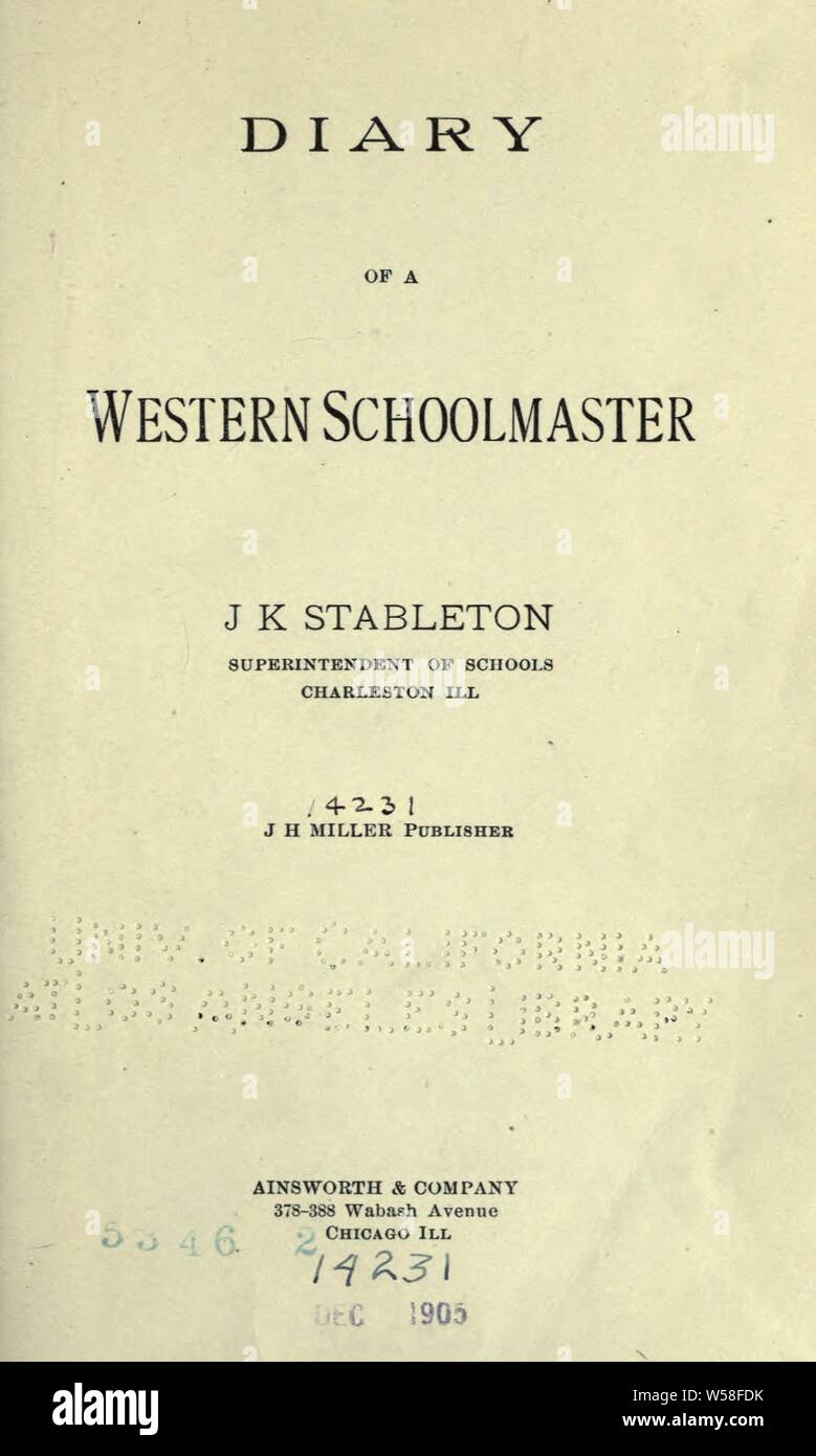 Journal d'un instituteur de l'ouest : Stableton, John Kay, b. 1858 Banque D'Images